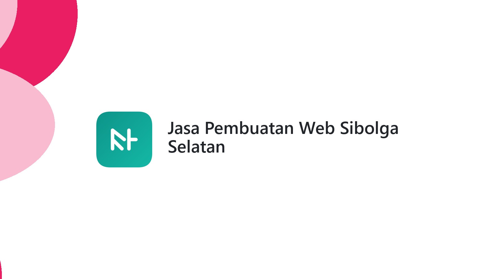 Jasa Pembuatan Web Sibolga Selatan