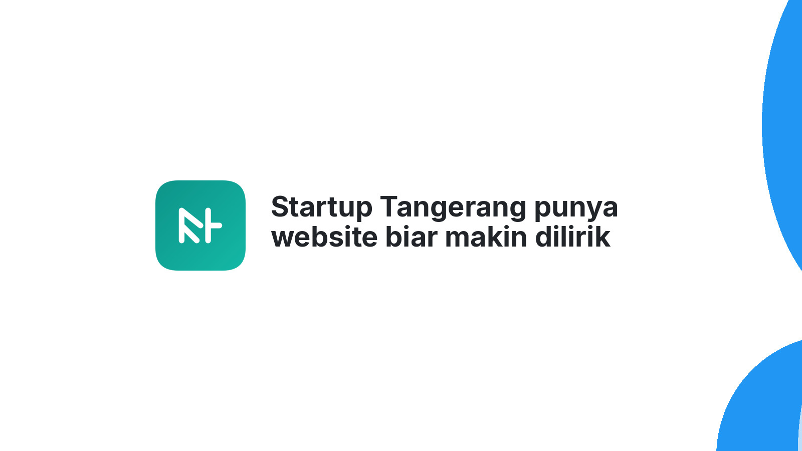 Startup Tangerang punya website biar makin dilirik 2026