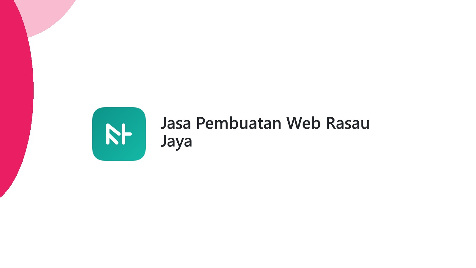 Jasa Pembuatan Web Rasau Jaya