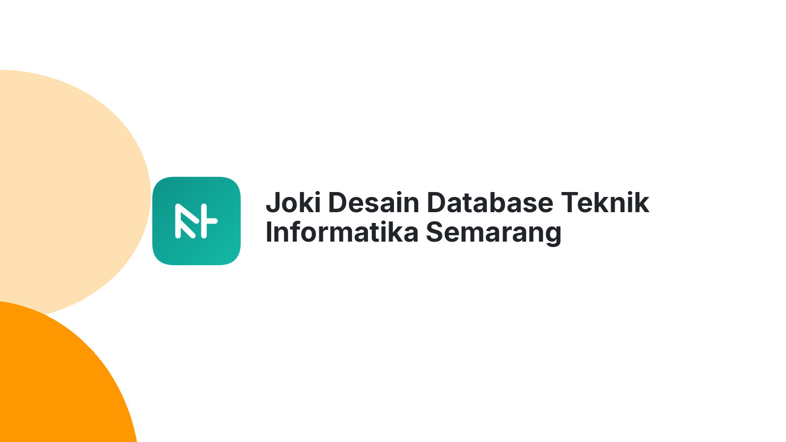 Joki Desain Database Teknik Informatika Semarang