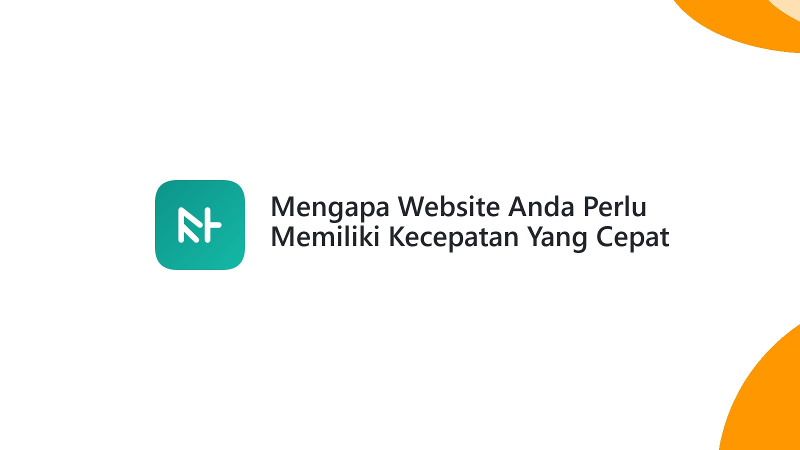 Mengapa Website Anda Perlu Memiliki Kecepatan Yang Cepat Untuk Pengalaman Pengguna