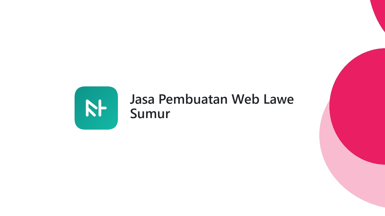 Jasa Pembuatan Web Lawe Sumur
