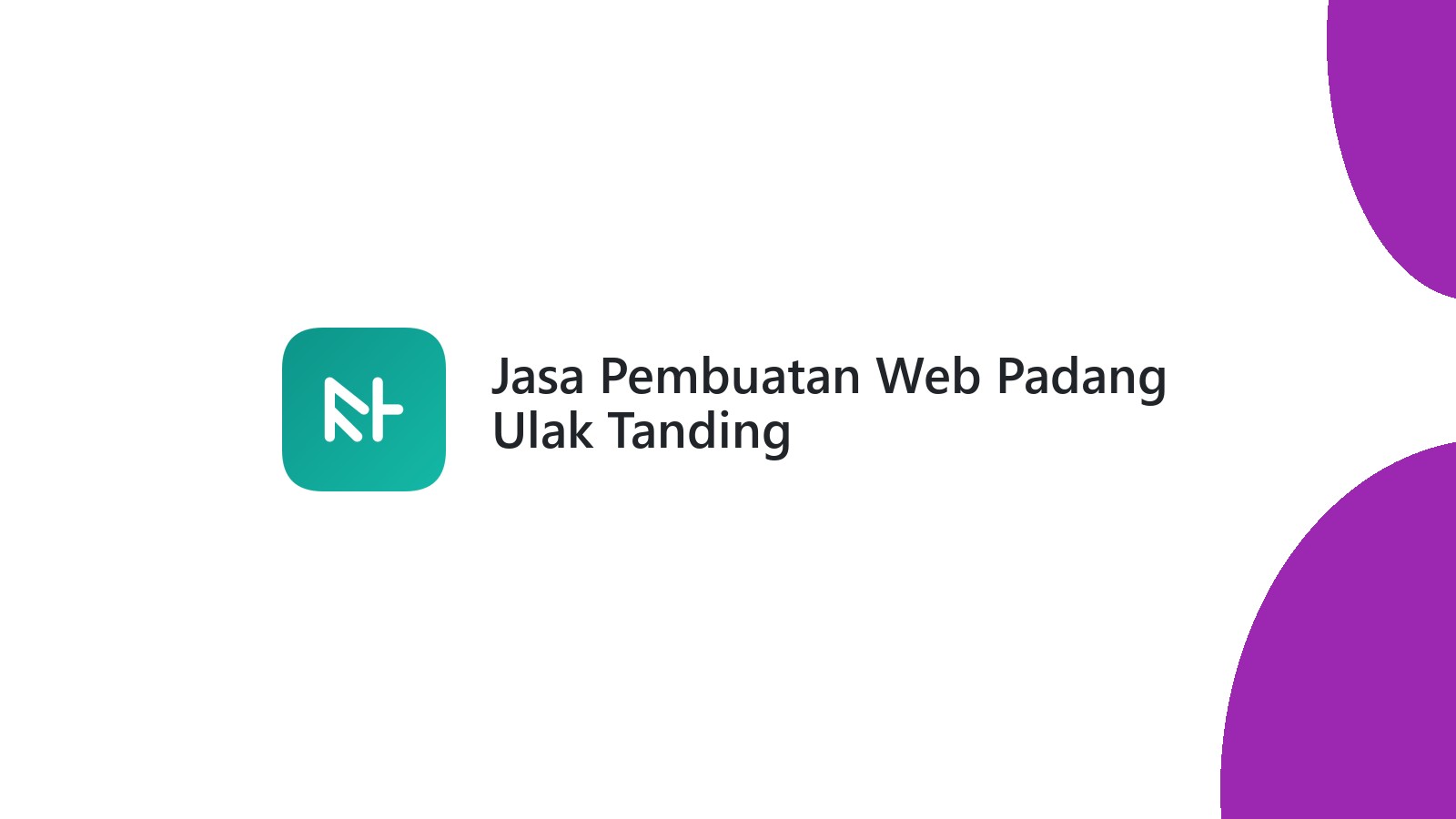 Jasa Pembuatan Web Padang Ulak Tanding