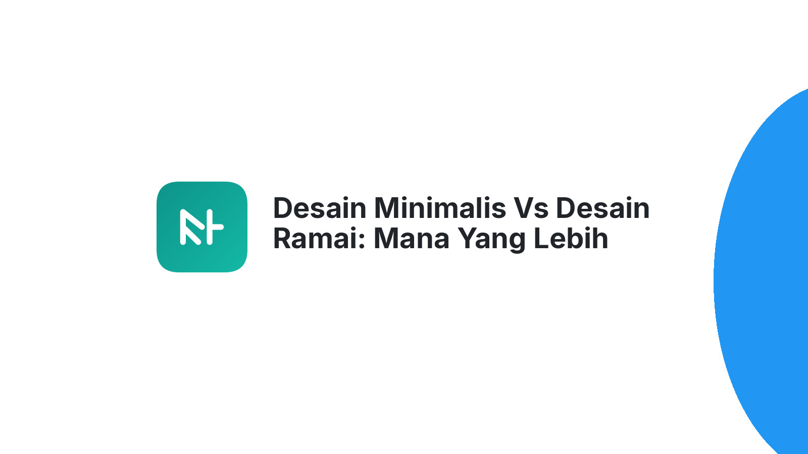 Desain Minimalis Vs Desain Ramai: Mana Yang Lebih Baik?