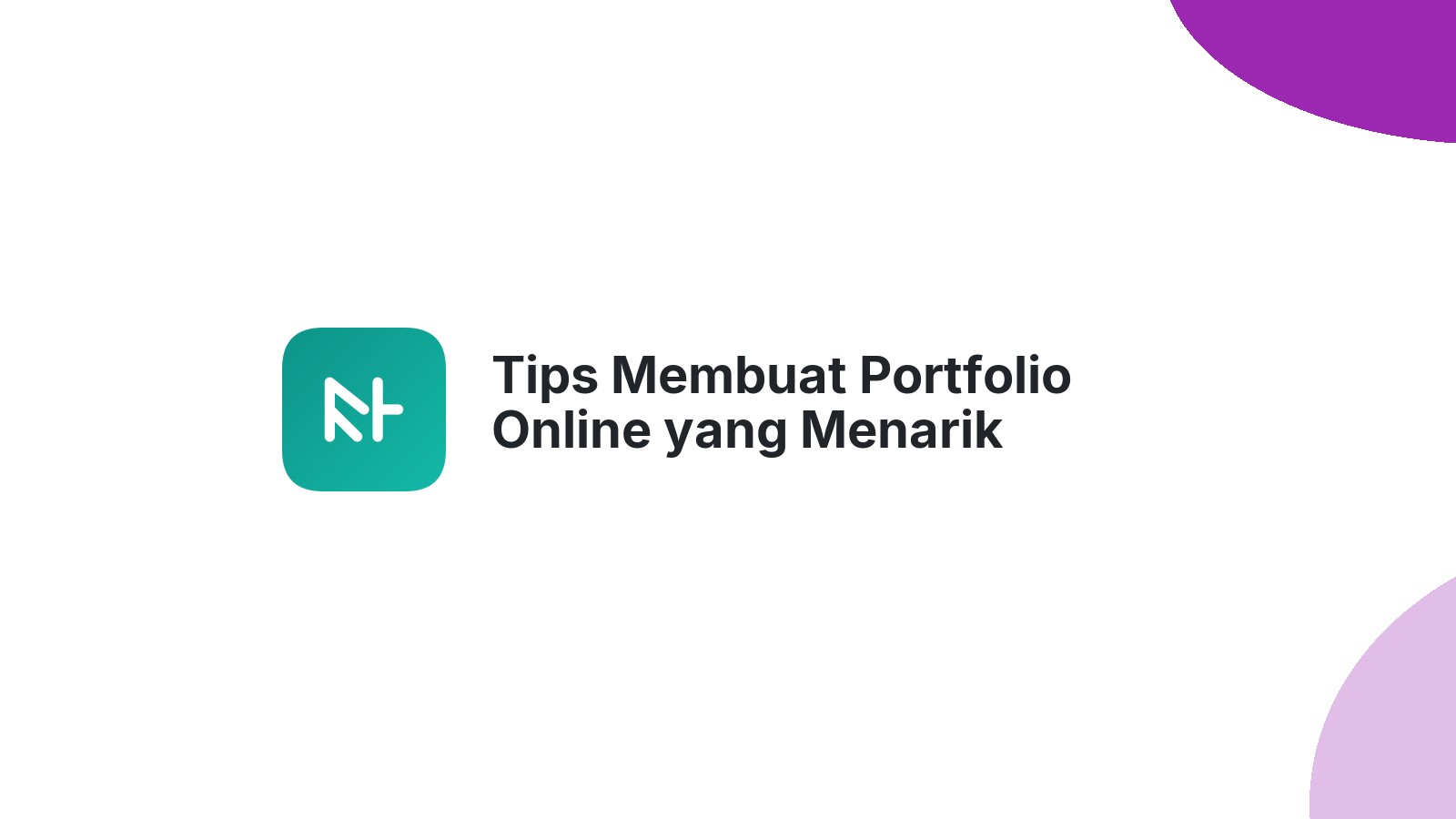 Tips Membuat Portfolio Online yang Menarik