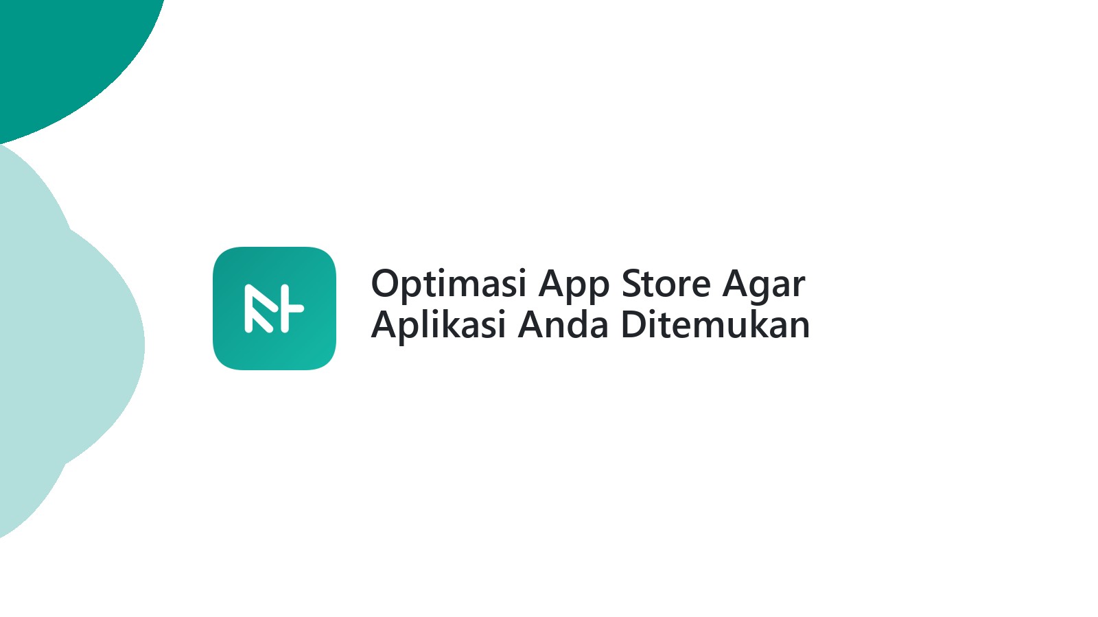 Optimasi App Store Agar Aplikasi Anda Ditemukan