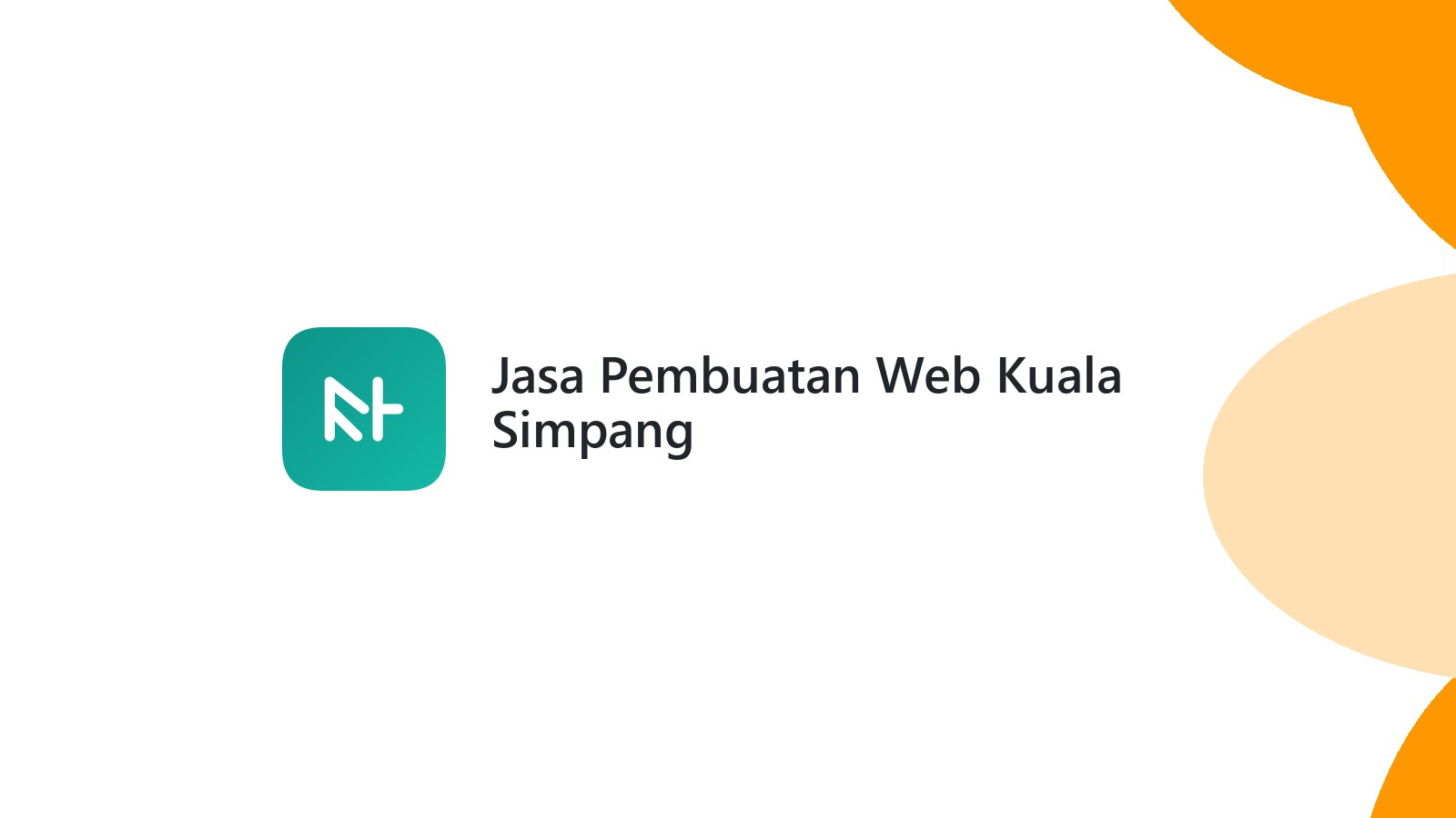 Jasa Pembuatan Web Kuala Simpang