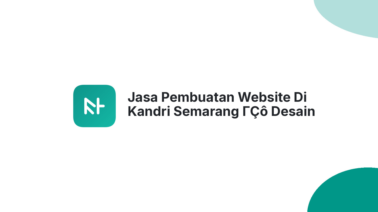 Jasa Pembuatan Website Di Kandri Semarang ΓÇô Desain Menarik & SEO Friendly