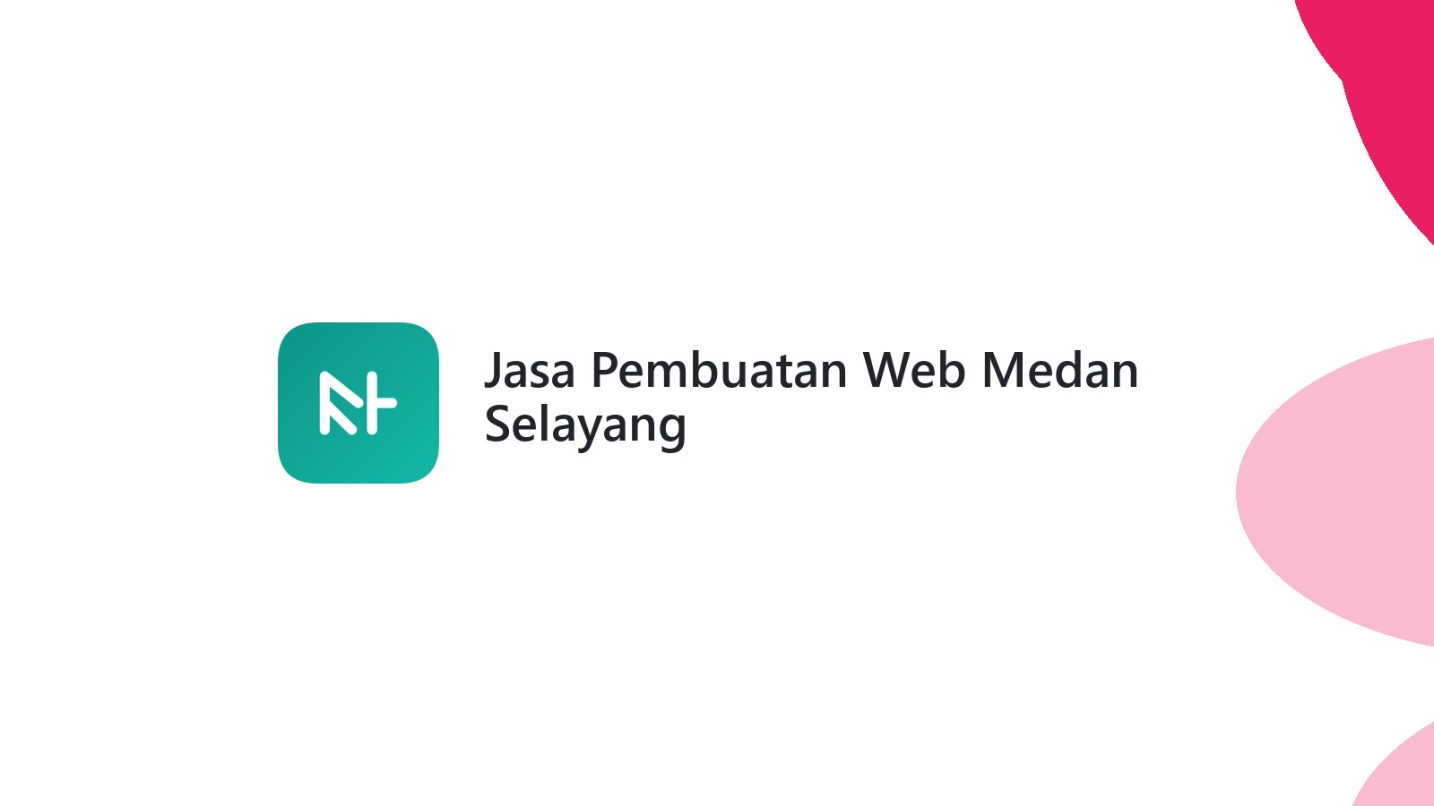 Jasa Pembuatan Web Medan Selayang