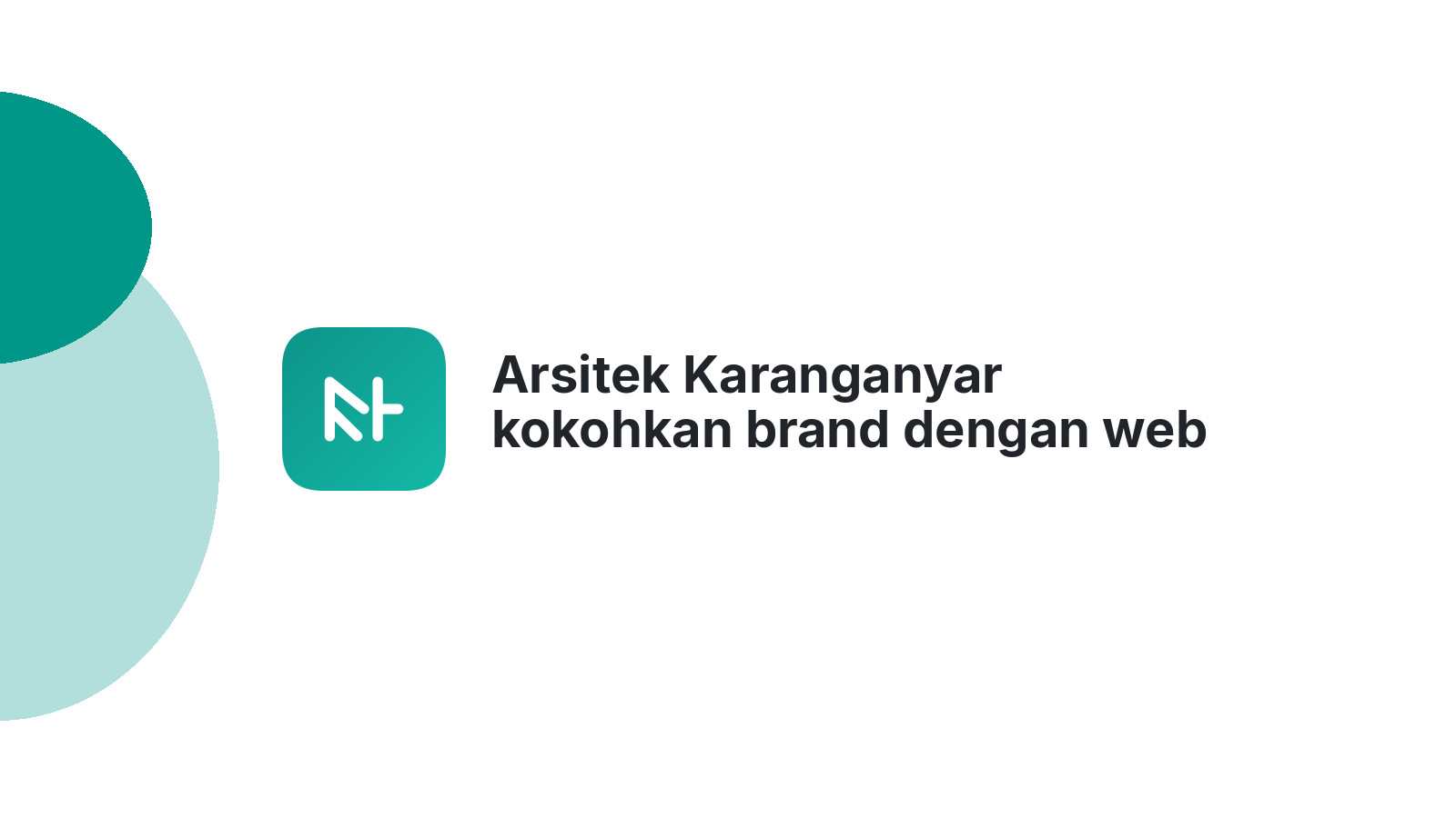 Arsitek Karanganyar kokohkan brand dengan web profesional