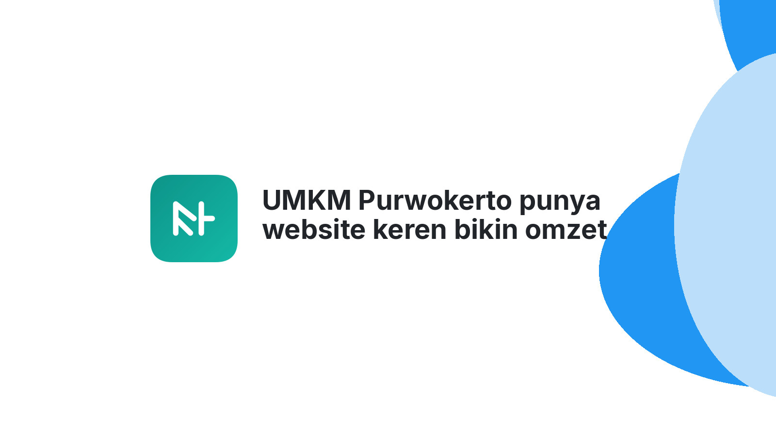 UMKM Purwokerto punya website keren bikin omzet naik 2026