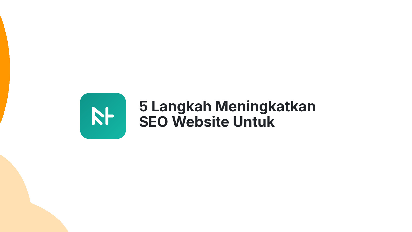5 Langkah Meningkatkan SEO Website Untuk E-commerce