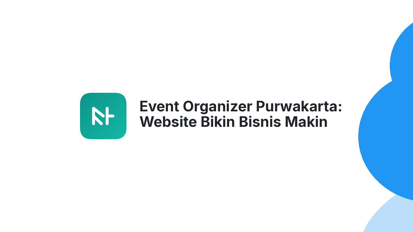 Event Organizer Purwakarta: Website Bikin Bisnis Makin Oke 2026