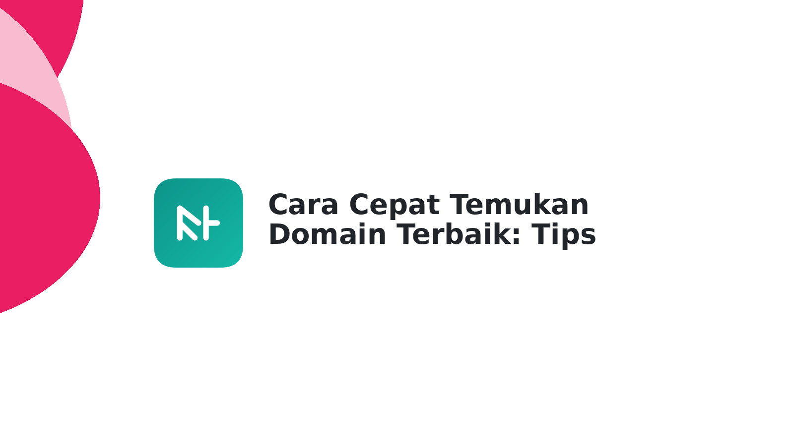 Cara Cepat Temukan Domain Terbaik: Tips Sukses Bisnis Anda