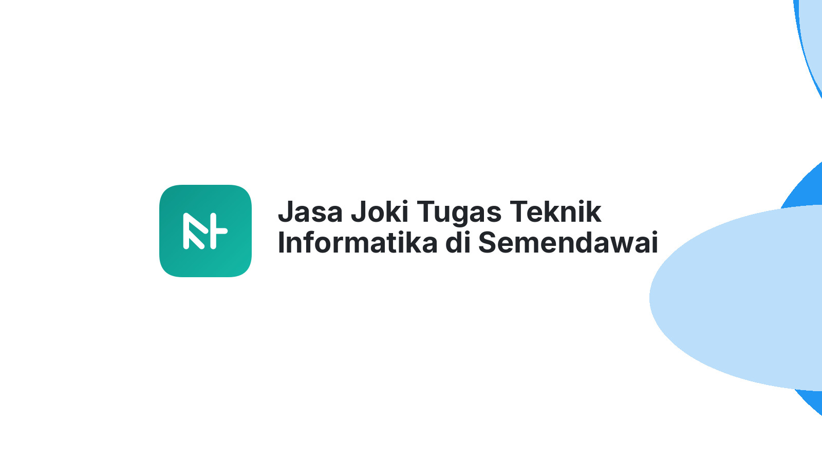 Jasa Joki Tugas Teknik Informatika di Semendawai Suku Iii