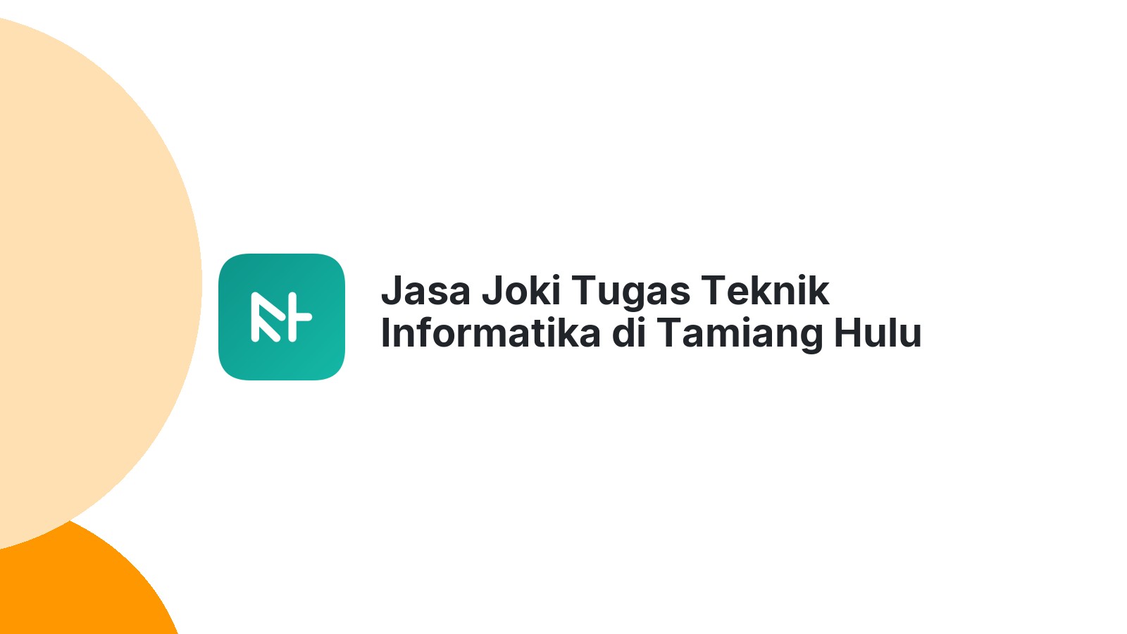 Jasa Joki Tugas Teknik Informatika di Tamiang Hulu