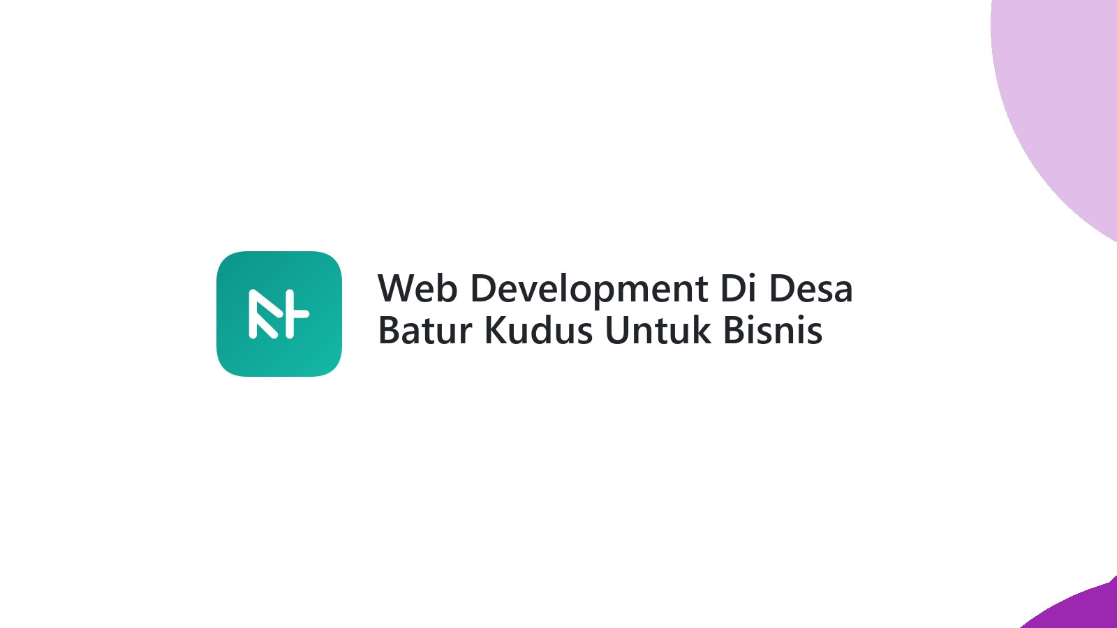 Web Development Di Desa Batur Kudus Untuk Bisnis Online