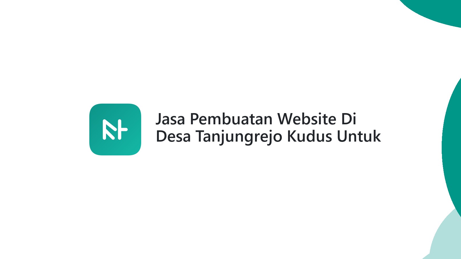 Jasa Pembuatan Website Di Desa Tanjungrejo Kudus Untuk UMKM
