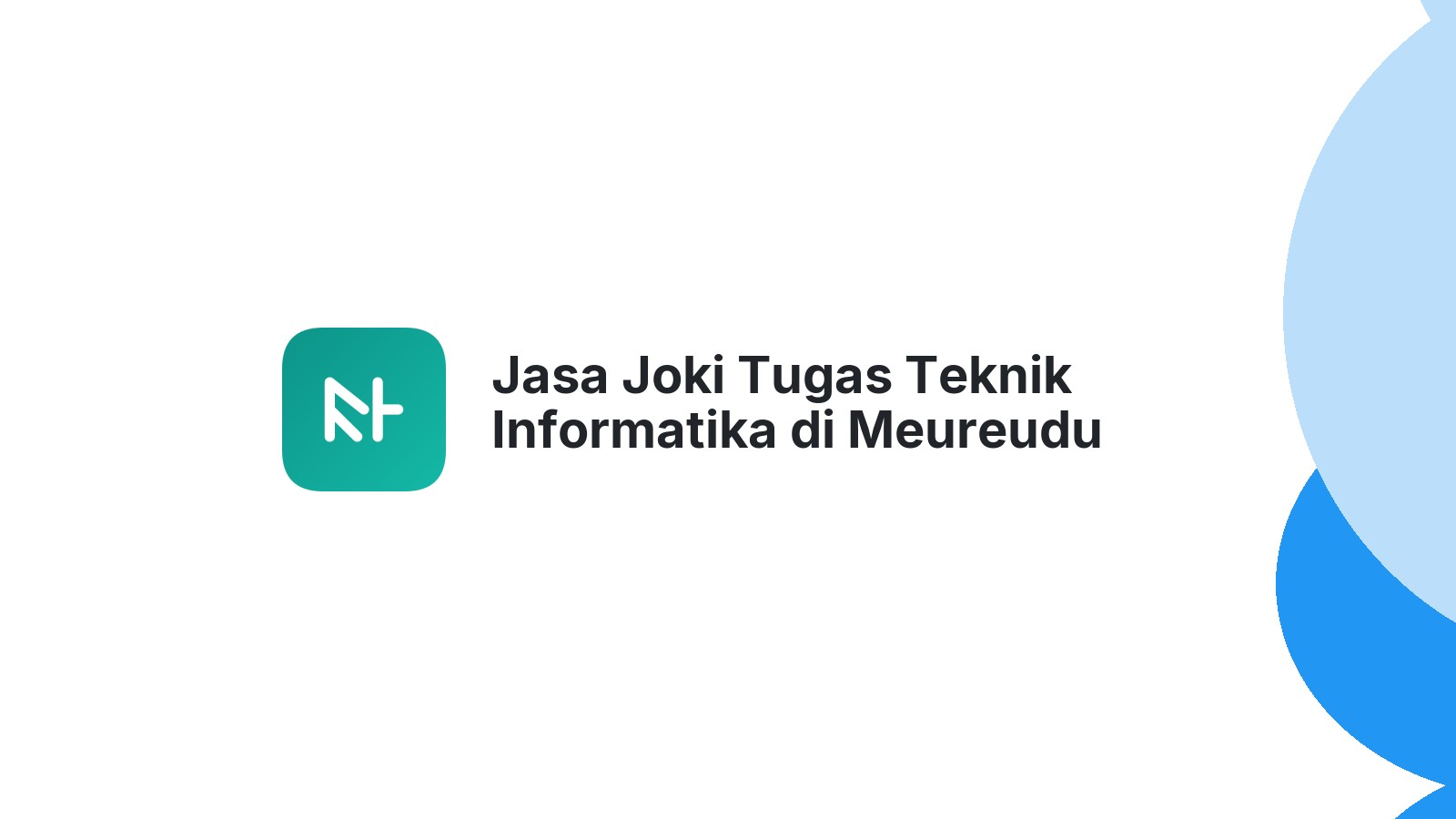 Jasa Joki Tugas Teknik Informatika di Meureudu