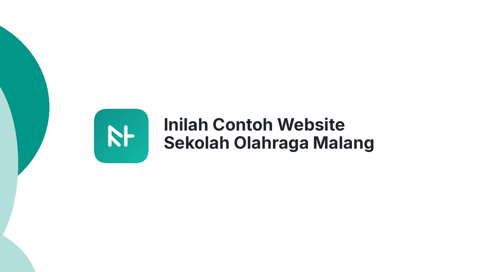 Inilah Contoh Website Sekolah Olahraga Malang Yang Paling Efektif
