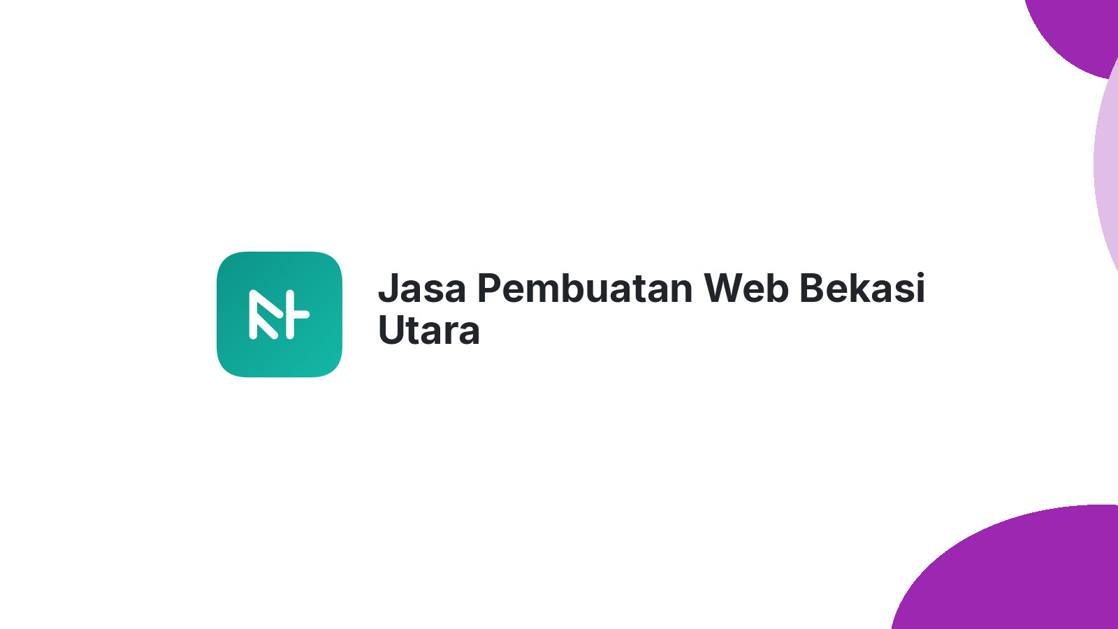 Jasa Pembuatan Web Bekasi Utara