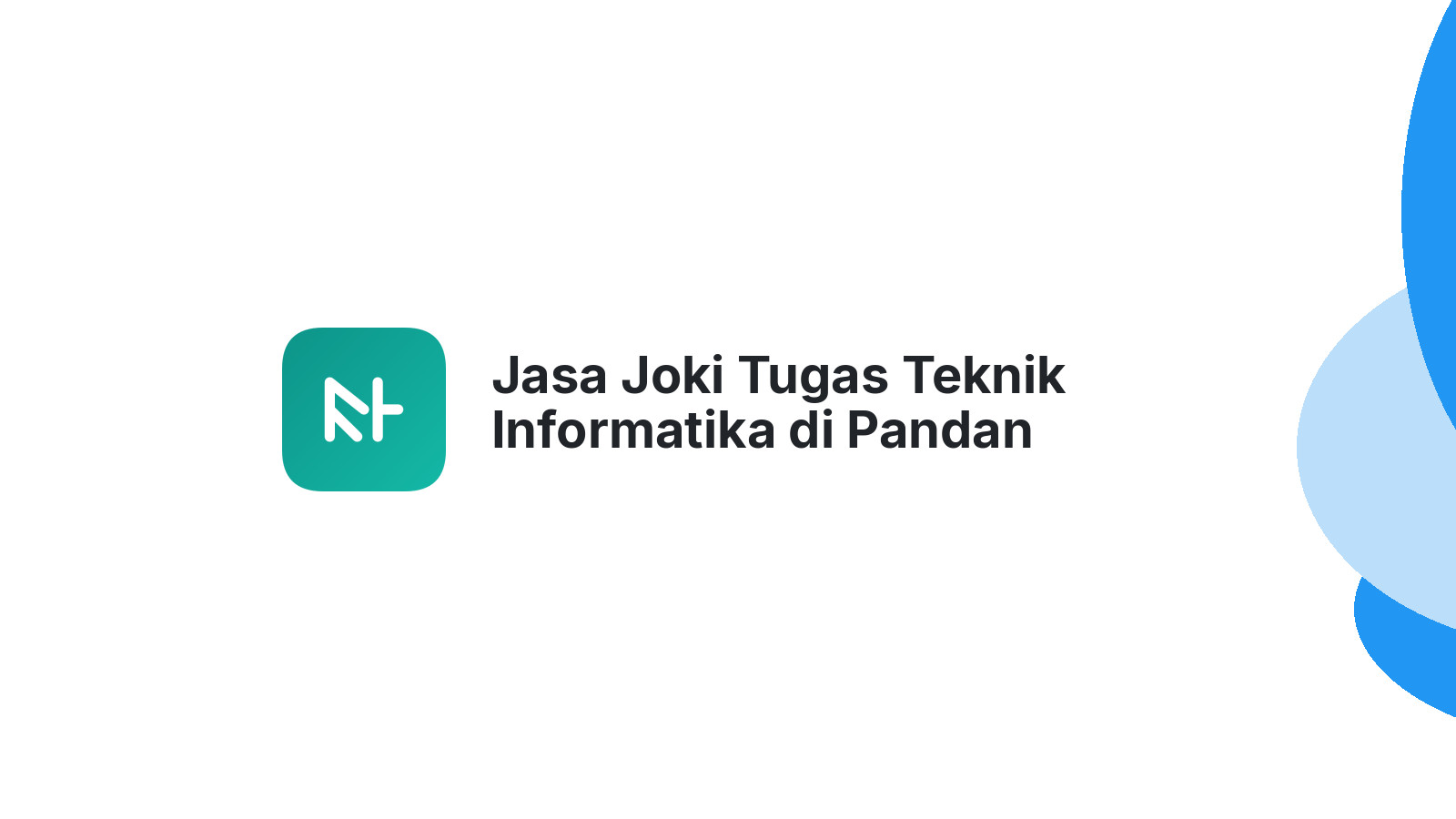 Jasa Joki Tugas Teknik Informatika di Pandan