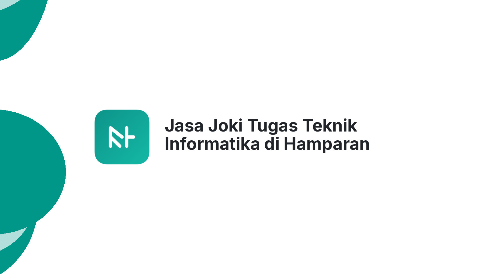 Jasa Joki Tugas Teknik Informatika di Hamparan Perak