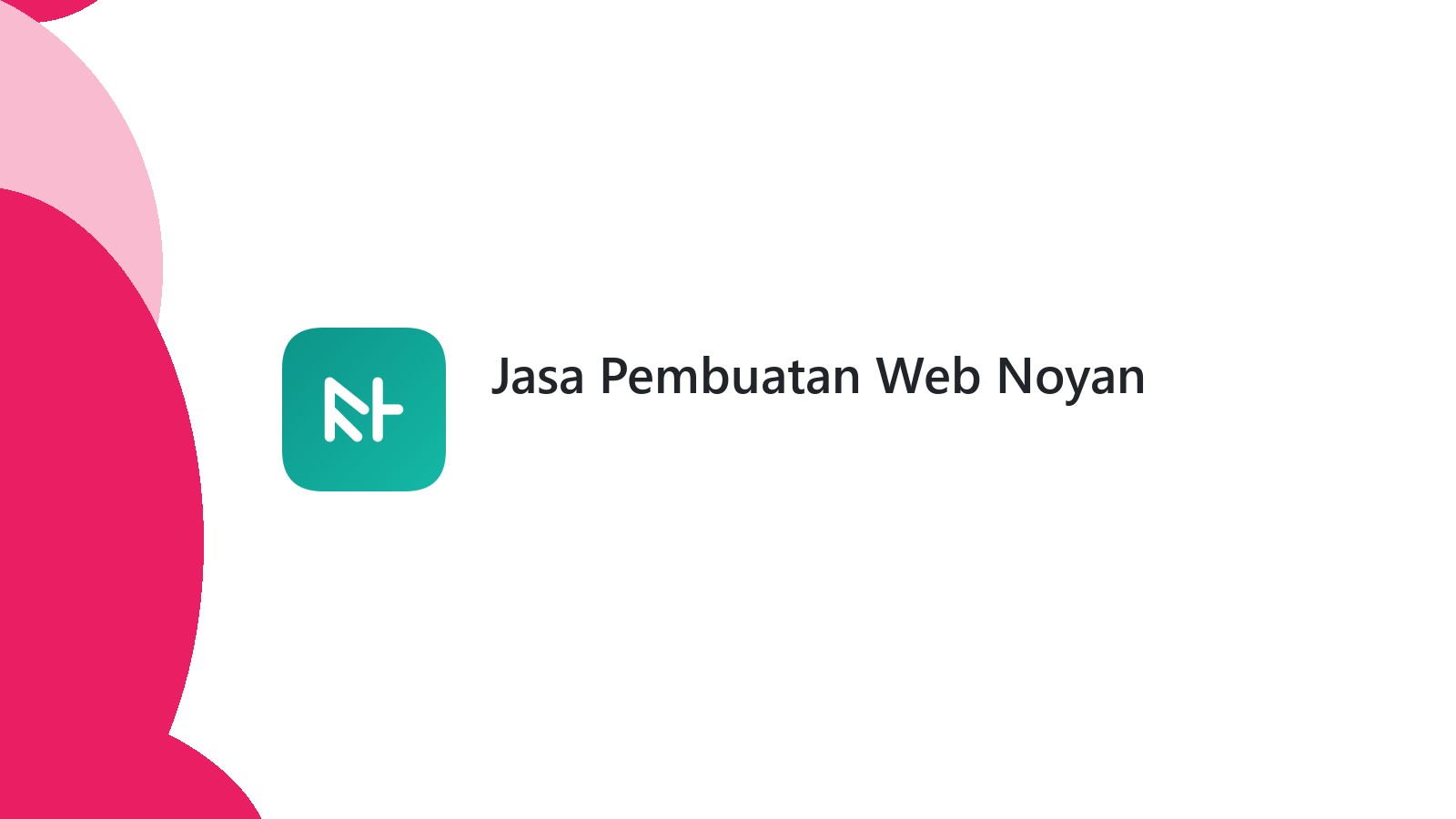 Jasa Pembuatan Web Noyan