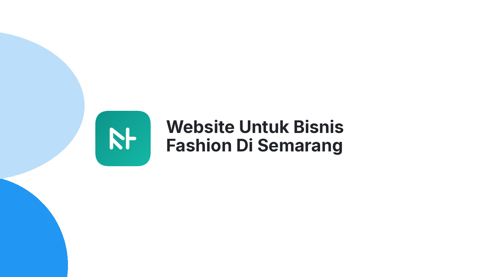 Website Untuk Bisnis Fashion Di Semarang Jangkau Lebih Banyak Pelanggan