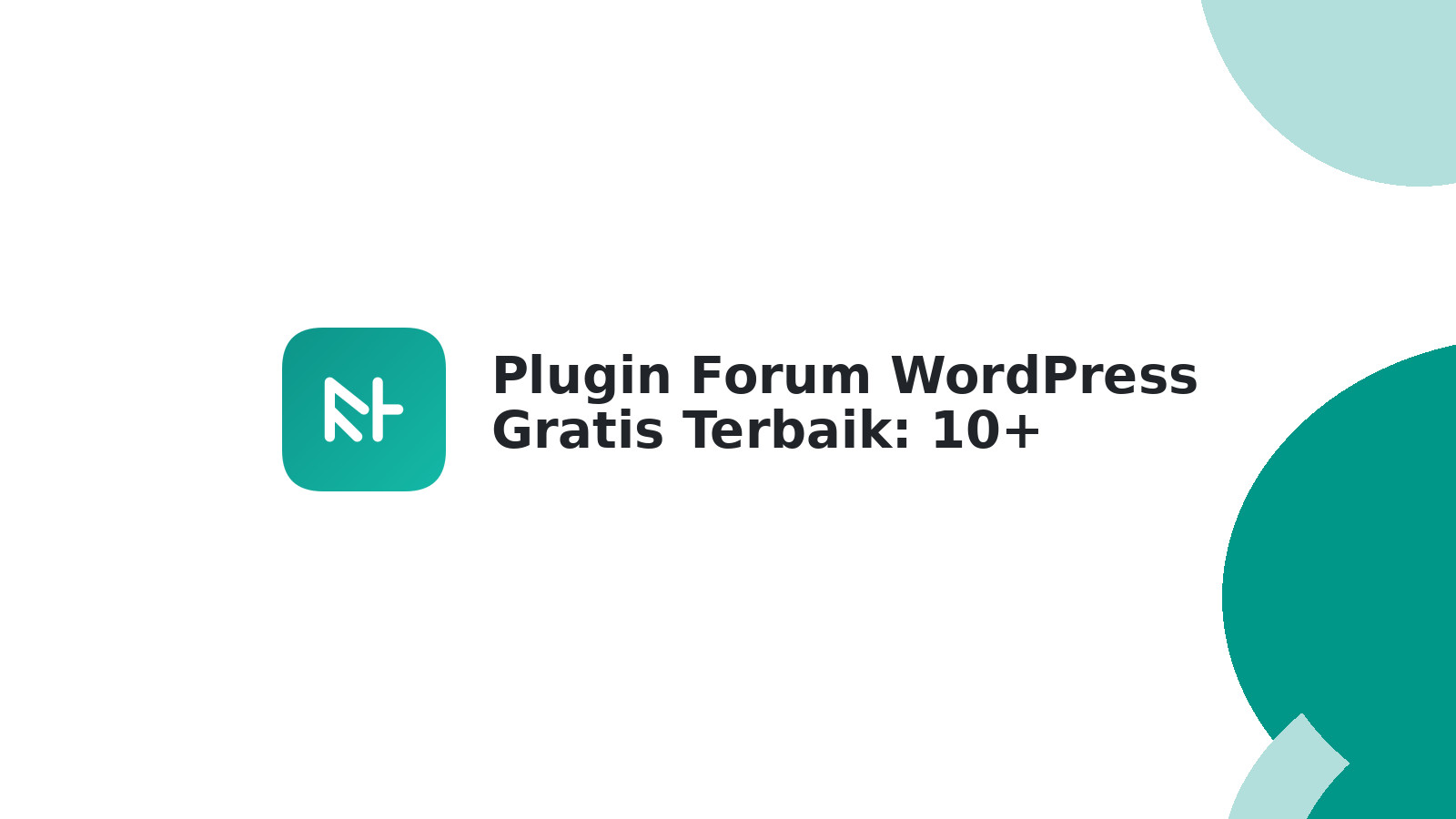 Plugin Forum WordPress Gratis Terbaik: 10+ Rekomendasi Teratas