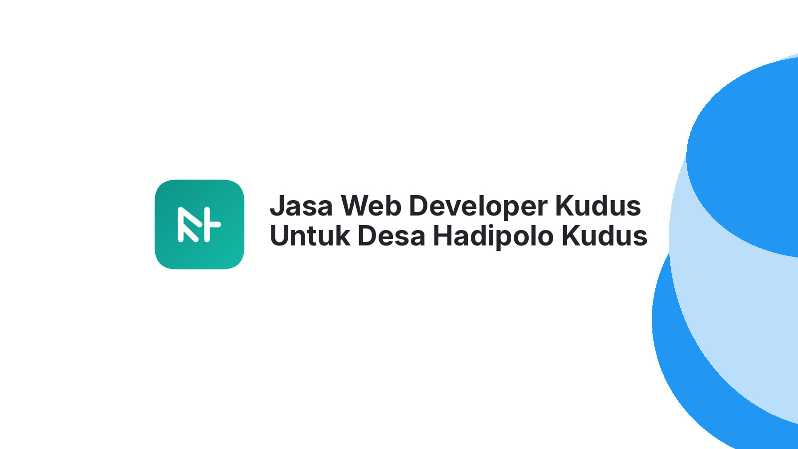 Jasa Web Developer Kudus Untuk Desa Hadipolo Kudus
