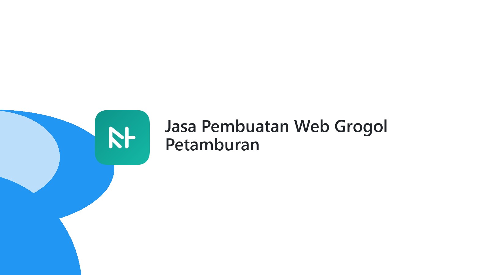 Jasa Pembuatan Web Grogol Petamburan