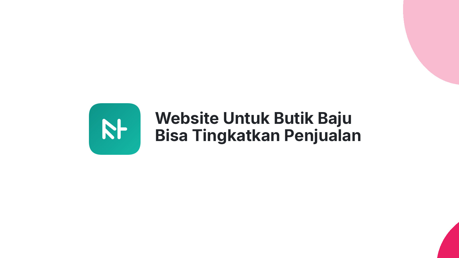Website Untuk Butik Baju Bisa Tingkatkan Penjualan