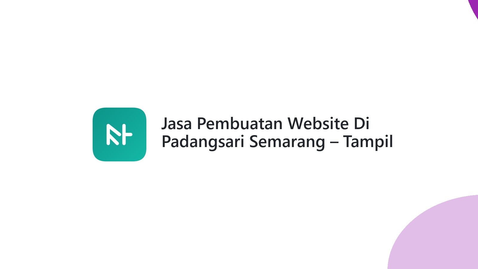 Jasa Pembuatan Website Di Padangsari Semarang ΓÇô Tampil Profesional Online