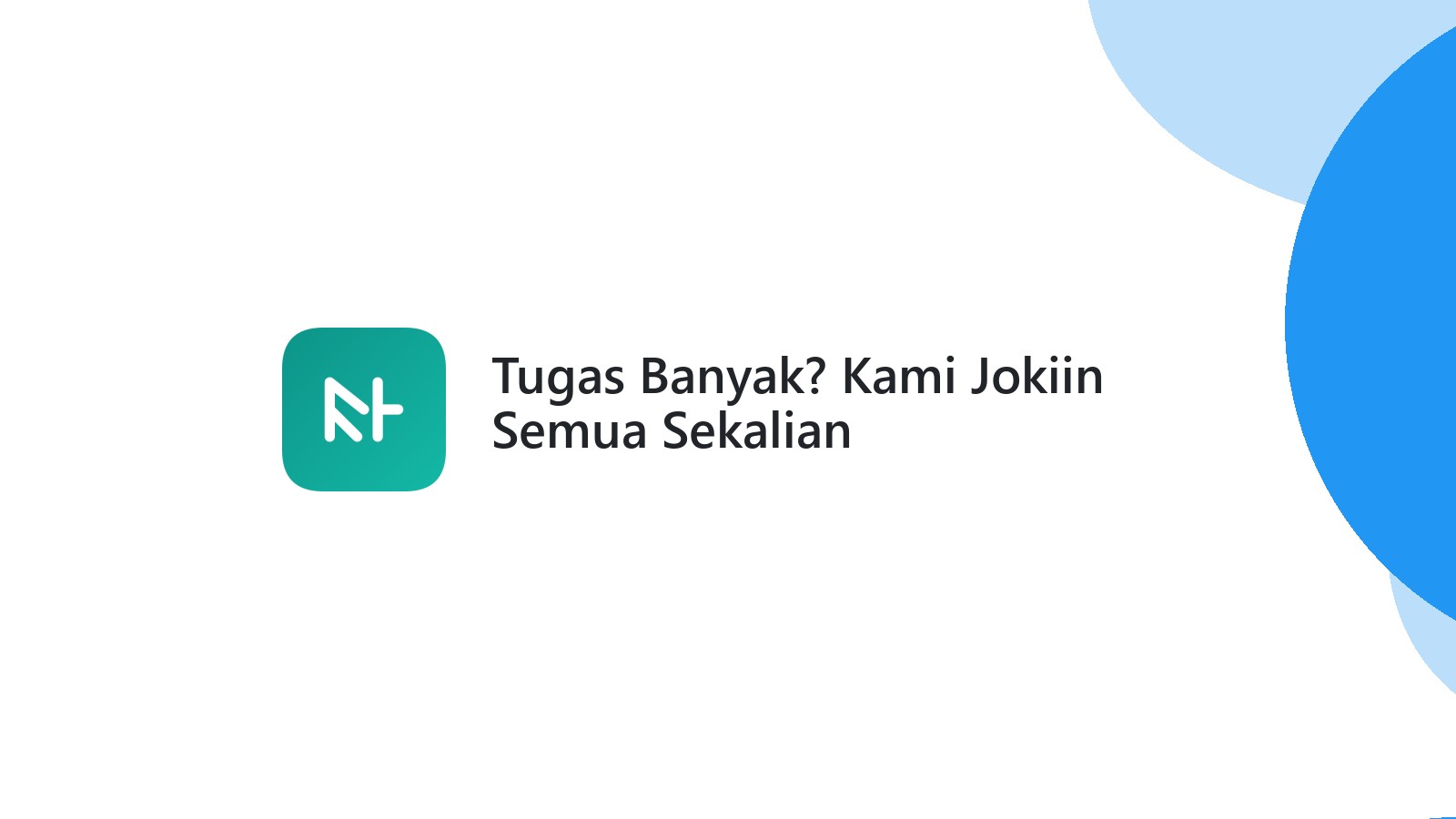 Tugas Banyak? Kami Jokiin Semua Sekalian