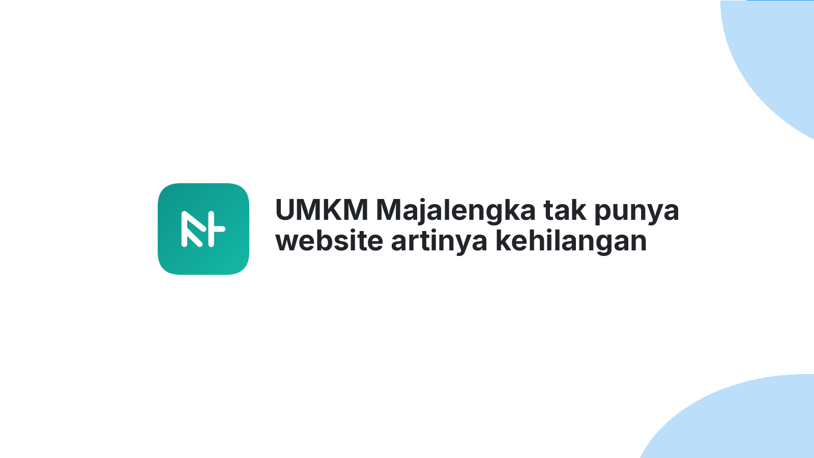 UMKM Majalengka tak punya website artinya kehilangan peluang 2026