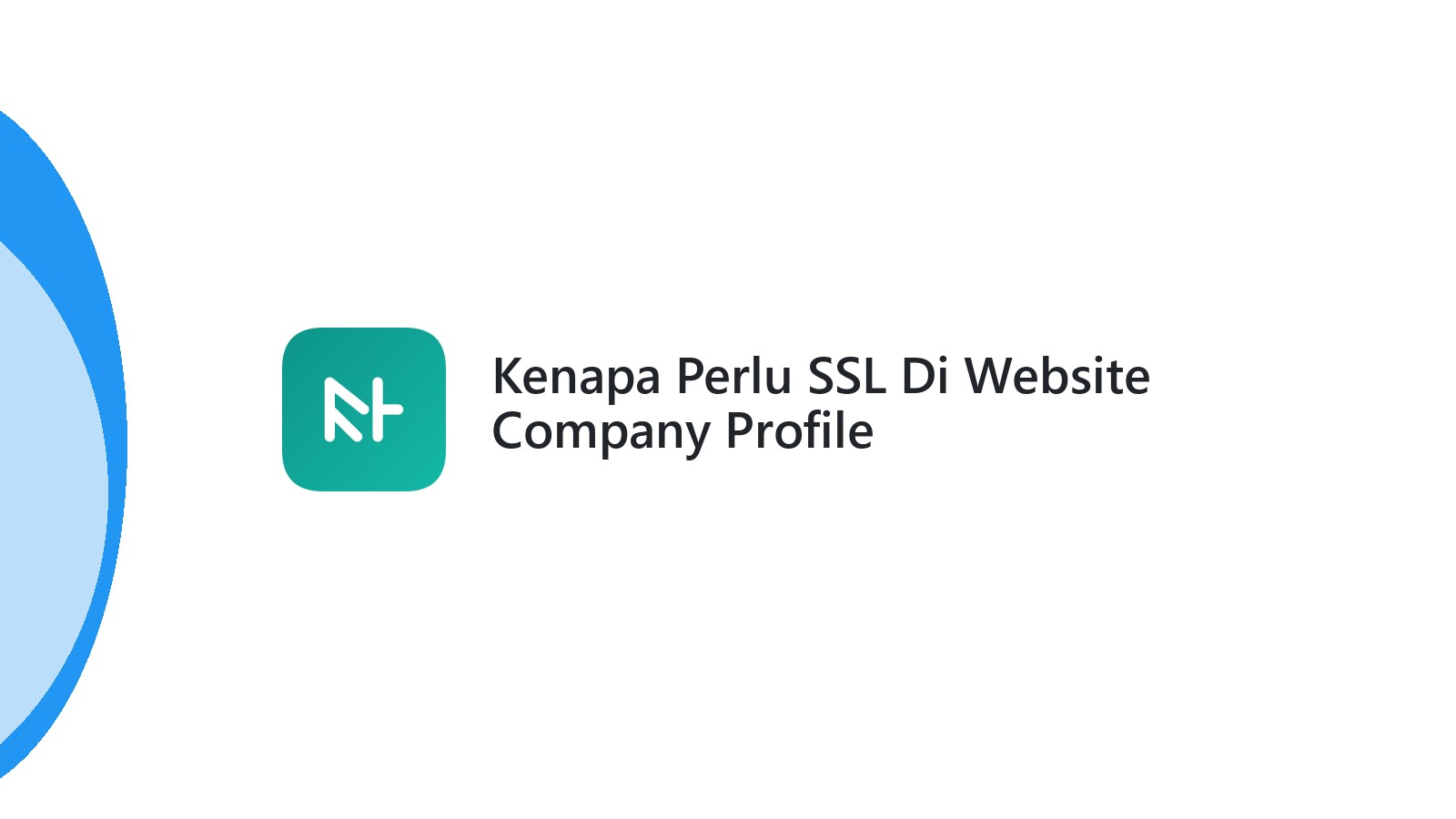 Kenapa Perlu SSL Di Website Company Profile