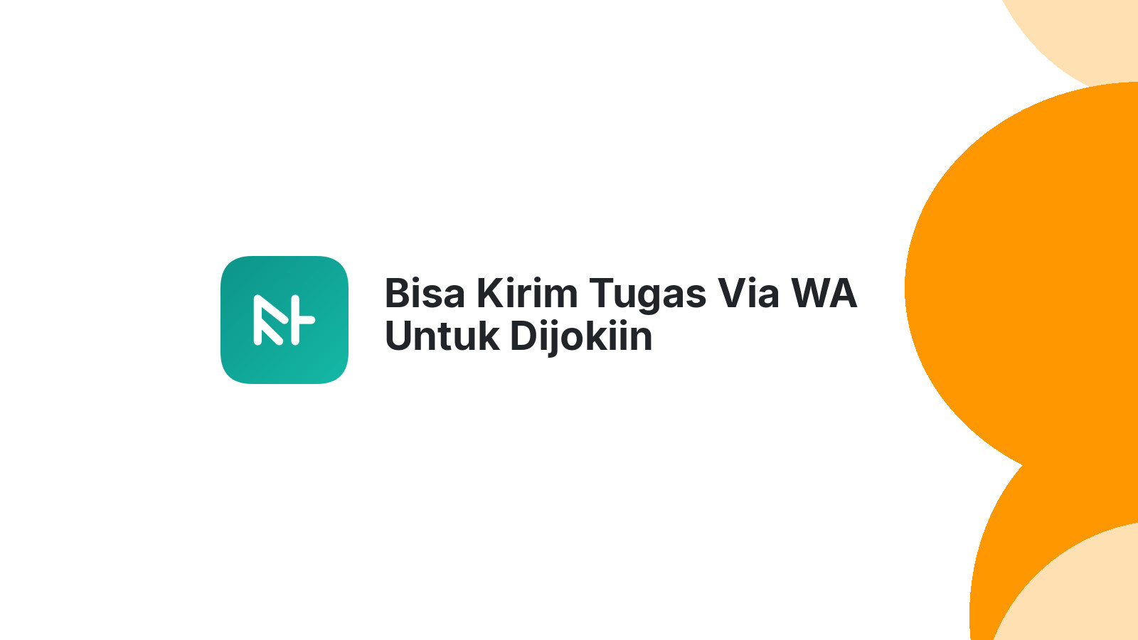 Bisa Kirim Tugas Via WA Untuk Dijokiin