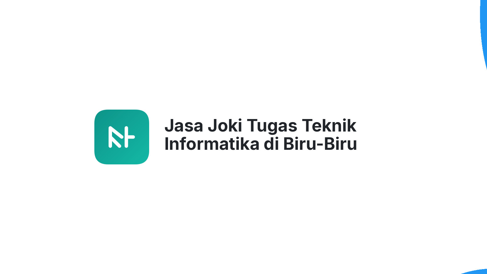 Jasa Joki Tugas Teknik Informatika di Biru-Biru