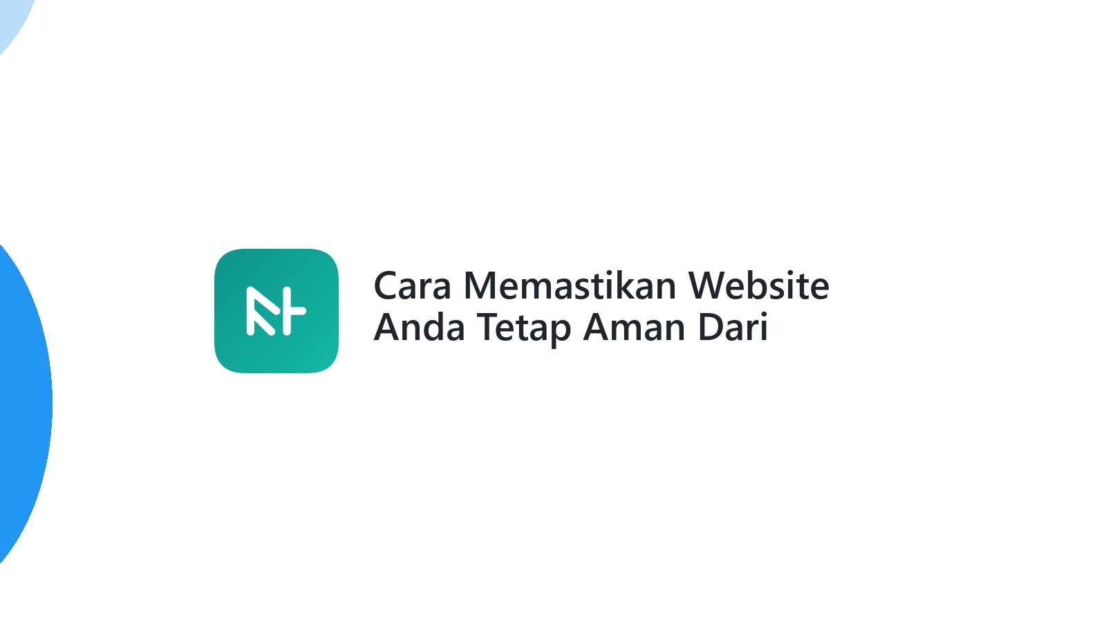Cara Memastikan Website Anda Tetap Aman Dari Serangan Hacker