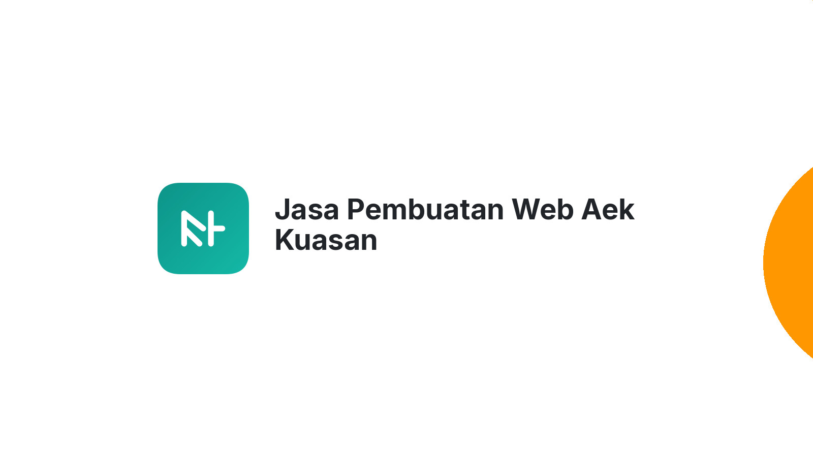 Jasa Pembuatan Web Aek Kuasan