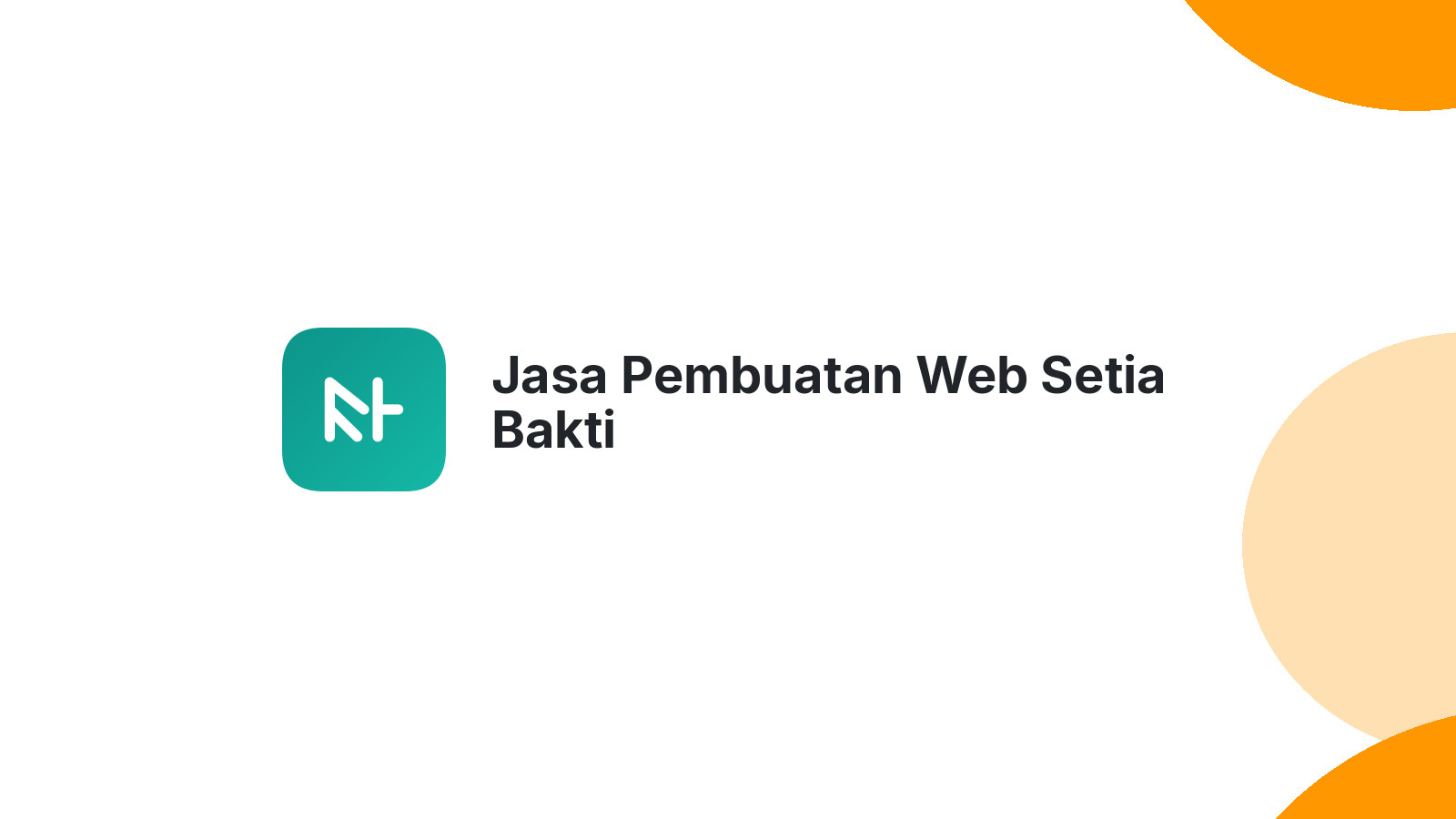 Jasa Pembuatan Web Setia Bakti