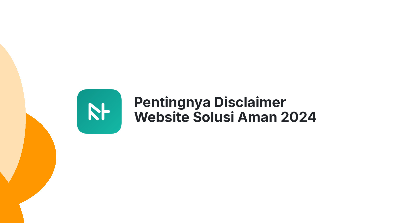 Pentingnya Disclaimer Website Solusi Aman 2024