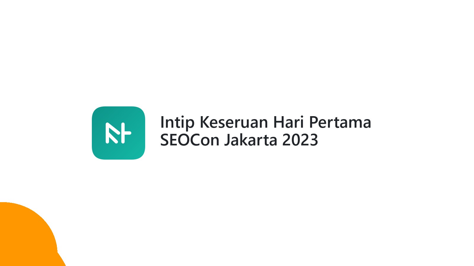Intip Keseruan Hari Pertama SEOCon Jakarta 2023