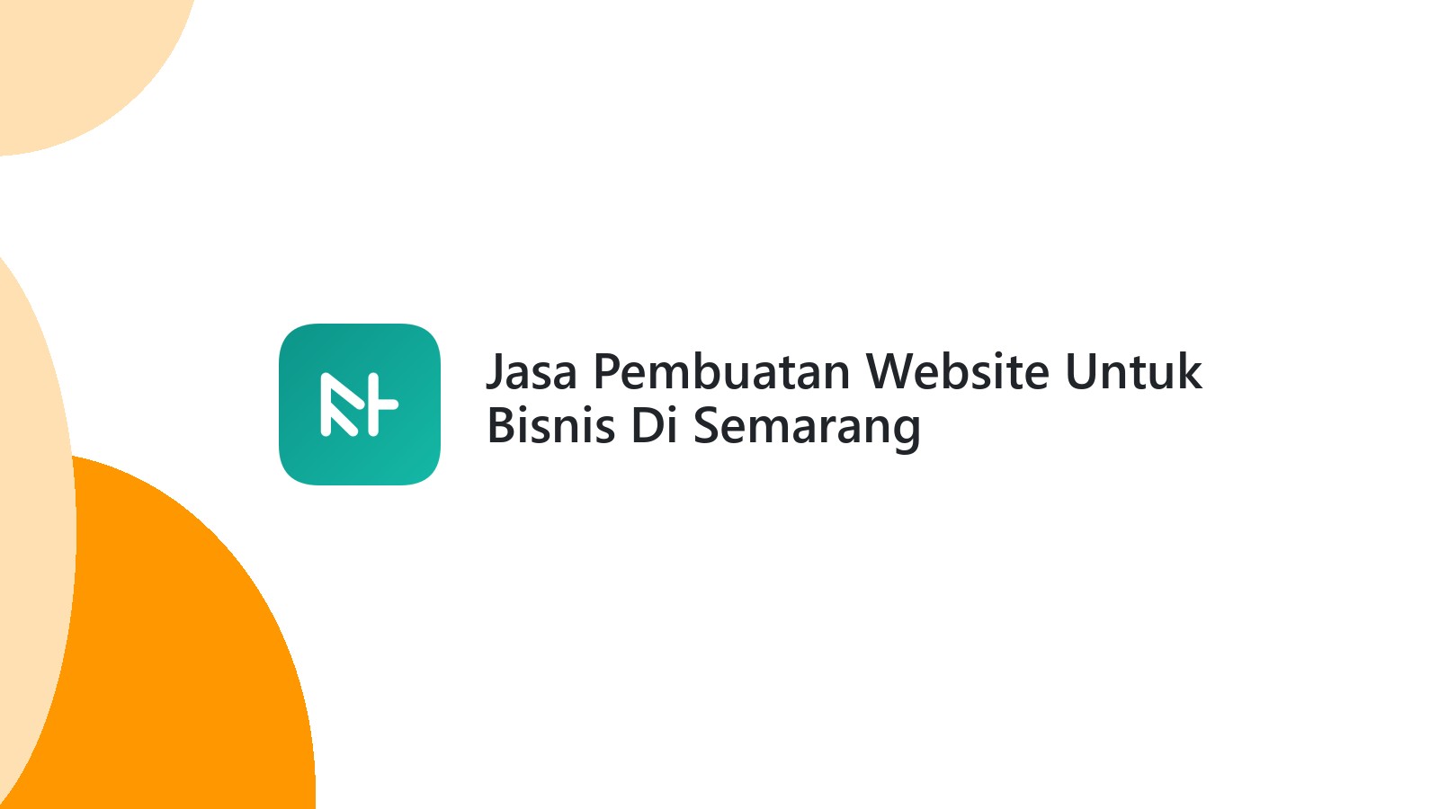 Jasa Pembuatan Website Untuk Bisnis Di Semarang Meningkatkan Kredibilitas