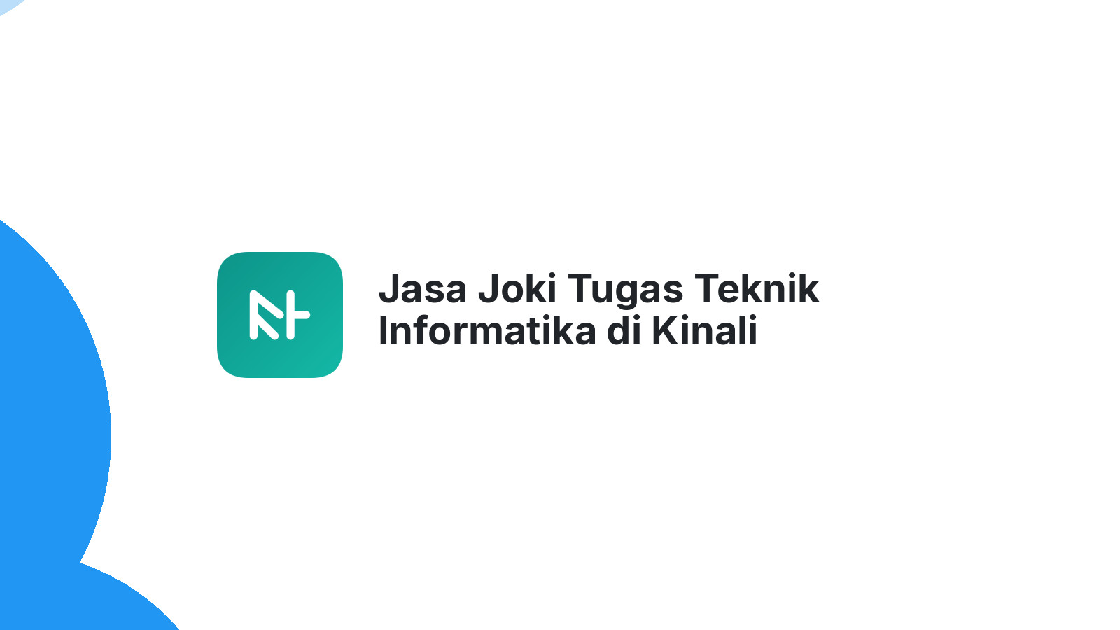 Jasa Joki Tugas Teknik Informatika di Kinali