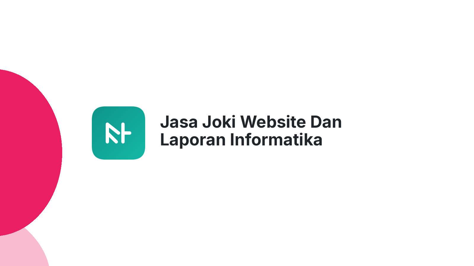Jasa Joki Website Dan Laporan Informatika