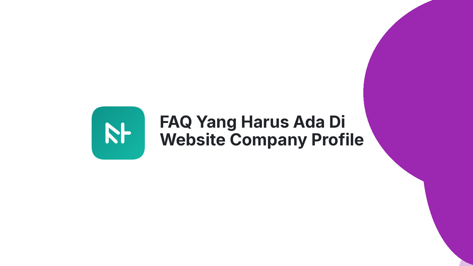 FAQ Yang Harus Ada Di Website Company Profile