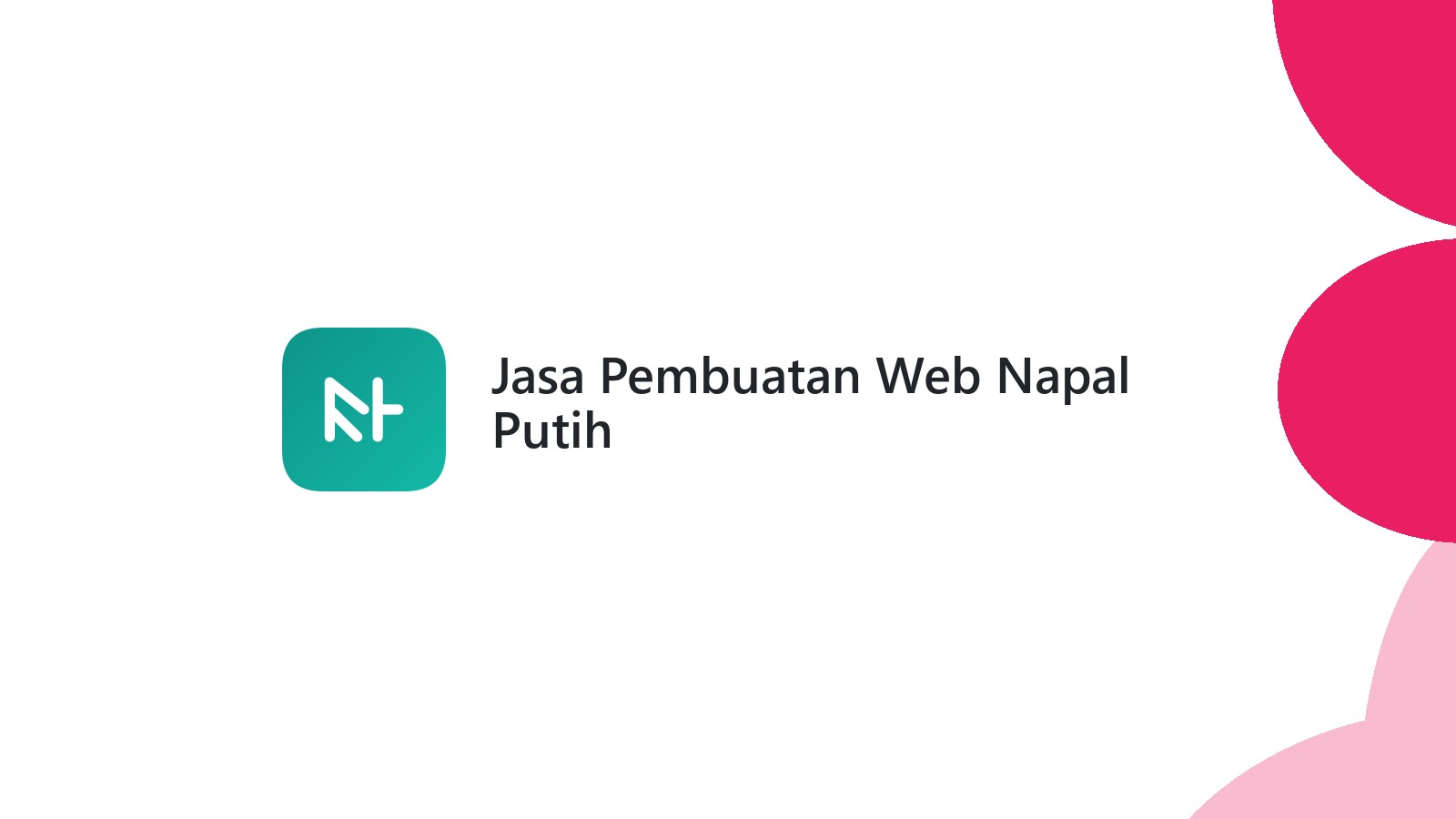 Jasa Pembuatan Web Napal Putih