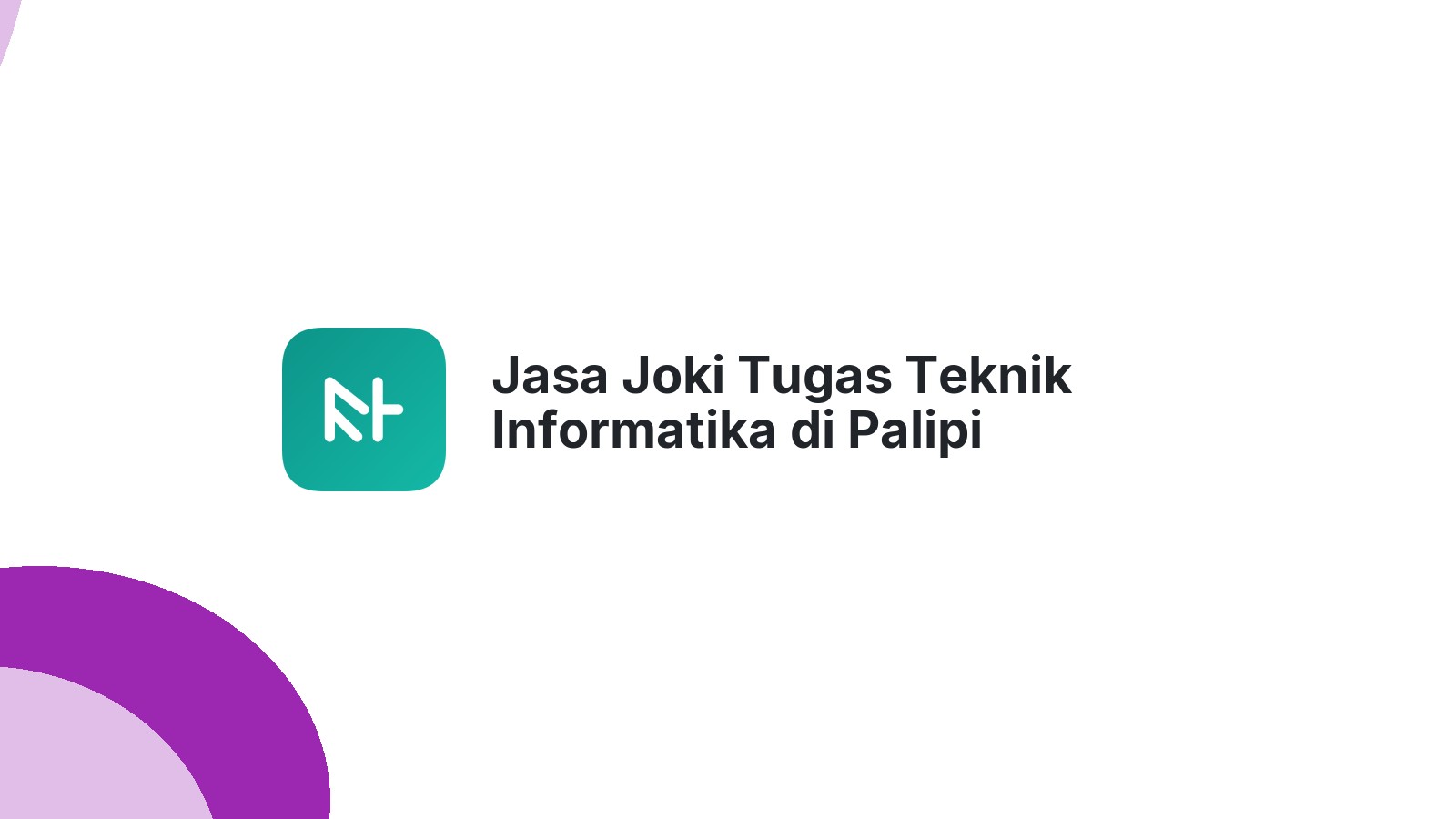 Jasa Joki Tugas Teknik Informatika di Palipi